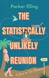 The Statistically Unlikely Reunion by Parker Elling