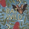Bat Wild: An adhd awareness story