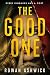 The Good One: The Most Dang...