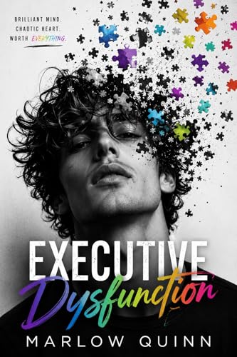 Executive Dysfunction: A Neurodivergent MM Romance (Kindle Edition)