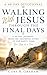 Walking With Jesus Through ...