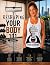 Reshaping Your Body 101: Th...