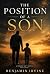 The Position of a Son by Benjamin Irvine