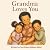 Grandma Loves You