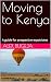 Moving to Kenya: A guide fo...