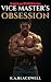VICE MASTER’S OBSESSION: St...