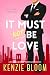 It Must Not Be Love (Last Billionaire Standing, #0.5)