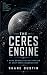 The Ceres Engine: A Hard Sc...