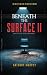 Beneath the Surface II: Gra...