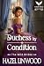 Duchess by Condition: A His...