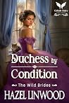 Duchess by Condition by Hazel Linwood