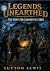 Legends Unearthed by Sutton Lewis