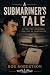 A SUBMARINER'S TALE: AFTER ...