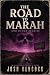 The Road to Marah and Other...
