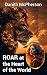 Roar at the Heart of the Wo...