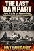 The Last Rampart: Book 13 of the Axis Alternate Series (Axis Alternate: Hitler and Stalin allied)
