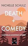 Death + Comedy: A...