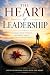 The Heart of Leadership