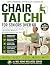Chair Tai Chi For Seniors O...