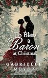 To Bless a Baron ...