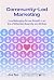 Community-led marketing by Joe Teo