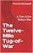 The Twelve-Mile Tug-of-War:...