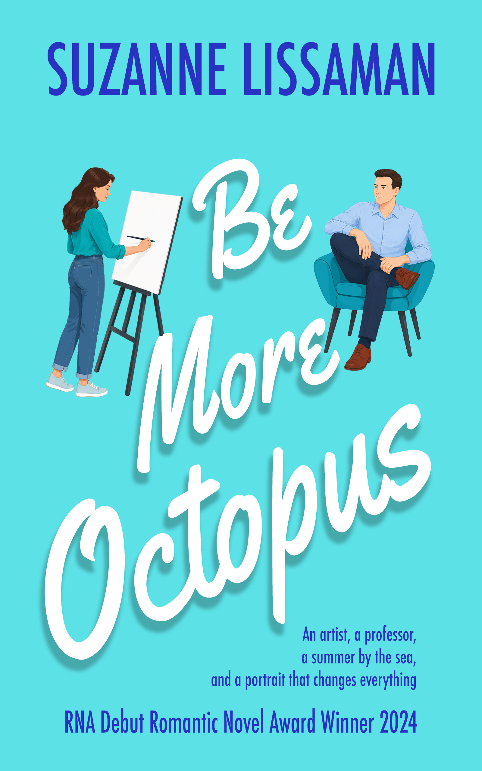 Be More Octopus: A hilarious fast-paced romantic comedy (The Dashford Comedies)