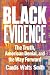 Black Evidence: The Truth, ...