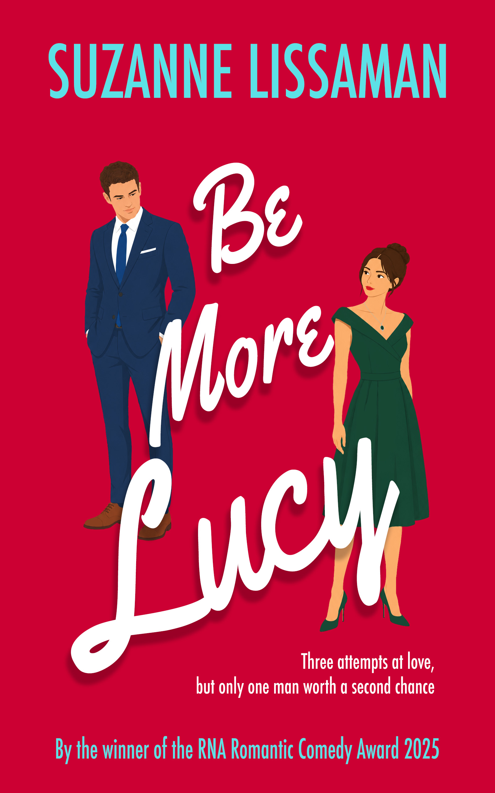 Be More Lucy: a fun, page turning contemporary rom com (The Dashford Comedies)