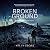 Broken Ground: A Sheriff Ray Duke Small Town Mystery, Book 5