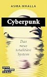 Cyberpunk: Das neue totalitäre System (German Edition) Cyberpunk: Das neue totalitäre System (German Edition)
