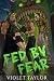 Fed by Fear by Violet Taylor