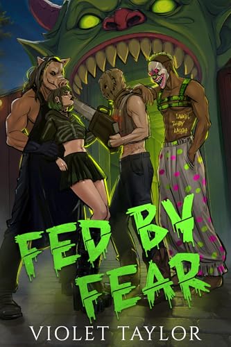 Fed by Fear: A Dark MMFM Monster Horromance (Kindle Edition)