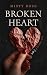 Broken Heart: The Broken Se...