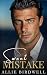 Sweet Mistake: A Fake Dating Enemies-to-Lovers Billionaire Romance