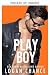 Playboy: una comedia romántica con el mejor amigo del hermano mayor (Serie Playboy nº 1) (Spanish Edition)