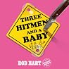 Three Hitmen and ...
