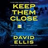 Keep Them Close