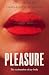 Pleasure: The Reclamation of my Body