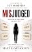 Misjudged: How Systems Get ...