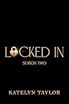 Locked In: Season Two