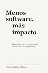 Menos software, m...