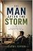 The Man After the Storm: He...