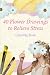 Coloring Book: 40 Flower Dr...