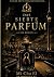 Das siebte Parfum: Ein Roma...