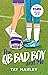 The QB Bad Boy and Me by Tay Marley