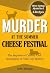 Murder at the Summer Cheese Festival (Silver Springs Mysteries, #1)