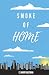 Smoke of Home