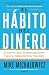 El hábito del dinero / The ...