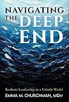 Navigating the Deep End: Resilient Leadership in a Volatile World